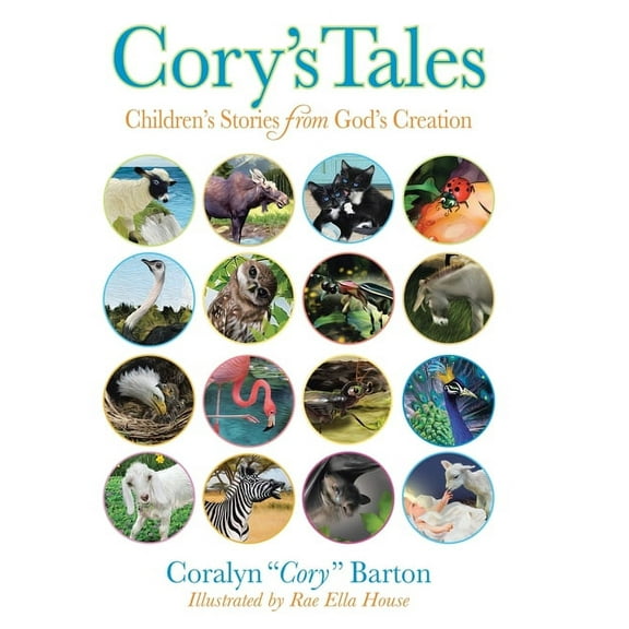 Cory's Tales: Children's Stories from God's Creation, (Hardcover)
