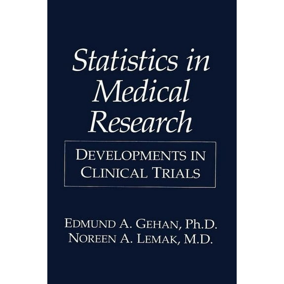 Statistics in Medical Research: Developments in Clinical Trials, (Paperback)