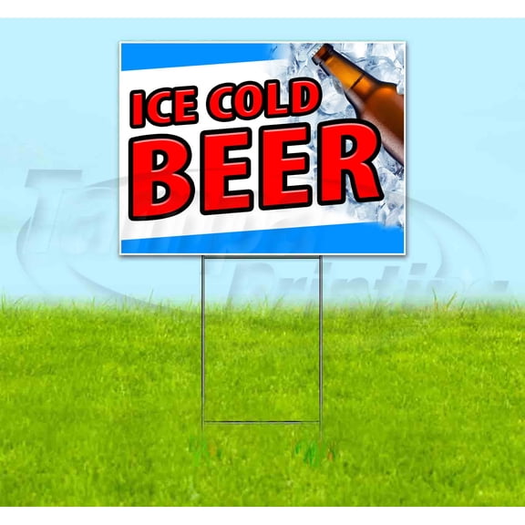 Ice Cold Beer (18" x 24") Yard Sign, Includes Metal Step Stake