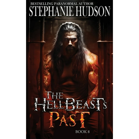 The Hellbeast King The HellBeast's Past, Book 8, (Paperback)