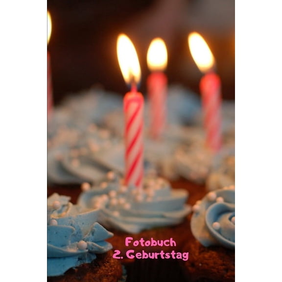 Fotobuch: 2. Geburtstag: Zum Einkleben von geschossenen Fotos Ihres Babys bzw. Kindes bei der Geburtstagsfeier (Paperback)