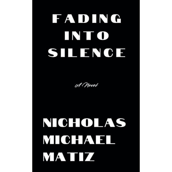Fading Into Silence, (Paperback)