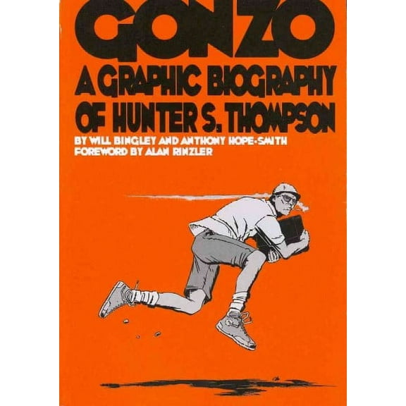 Gonzo: Hunter S.Thompson Biography