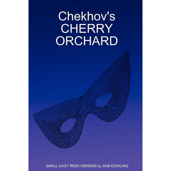 Chekhov's CHERRY ORCHARD, (Paperback)