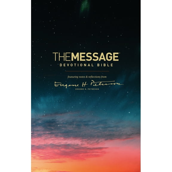 The Message Devotional Bible: Featuring Notes & Reflections from Eugene H. Peterson, (Hardcover)