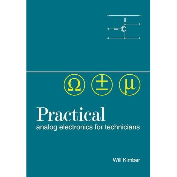Practical Analog Electronics for Technicians, (Hardcover)