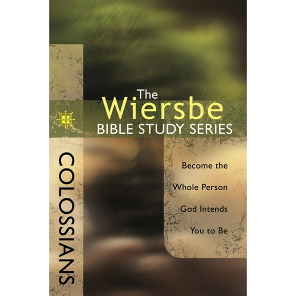 Pre-Owned Colossians: Become the Whole Person God Intends You to Be (Paperback) 0781445671 9780781445672