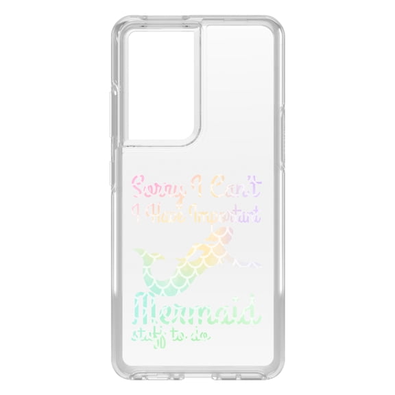 DistinctInk Clear Hybrid Case for Samsung Galaxy S21 Ultra (6.8" Screen) - Sorry I Have Important Mermaids Stuff - Raised Bezel Screen Guard