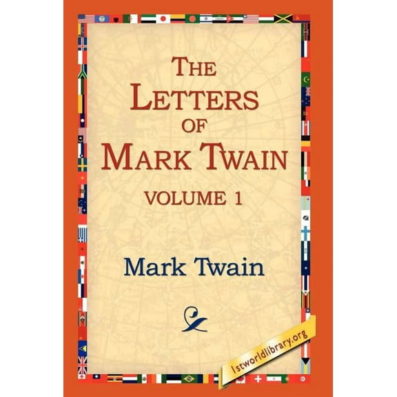 The Letters of Mark Twain Vol.1, (Hardcover)