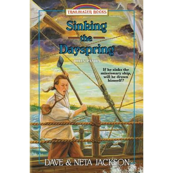 Pre-Owned Sinking the Dayspring: Introducing John Paton -- Neta Jackson