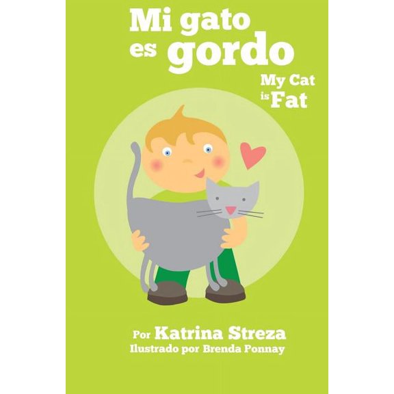 Mi gato es gordo: My Cat is Fat (Xist Bilingual Spanish English), (Paperback)