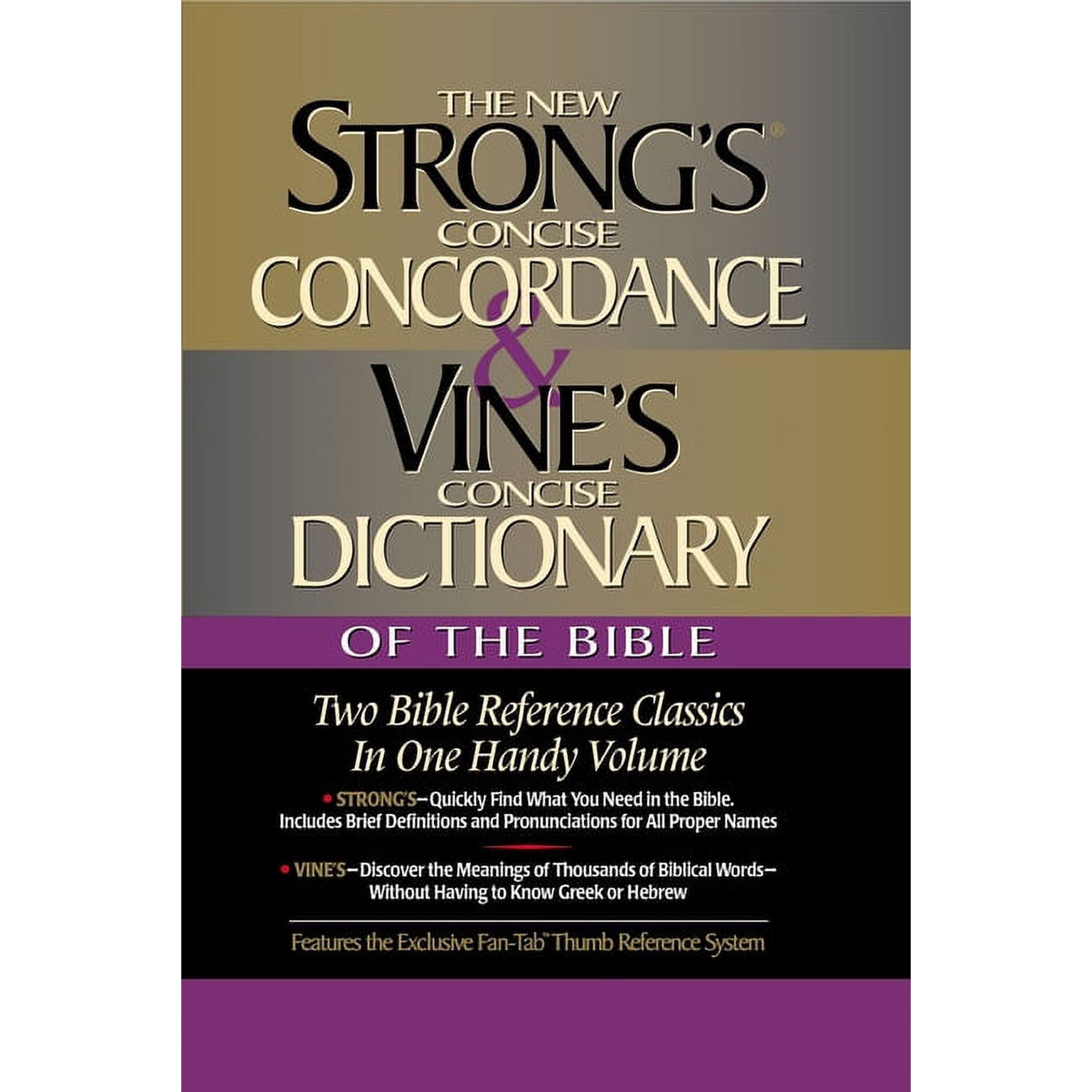 Strong's Concise Concordance and Vine's Concise Dictionary of the Bible: Two Bible Reference Classics in One Handy Volum, (Hardcover)