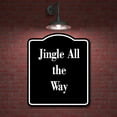 thumbnail image 2 of Jingle All the Way BLACK Aluminum Composite Sign 8.5''x10'', 2 of 9