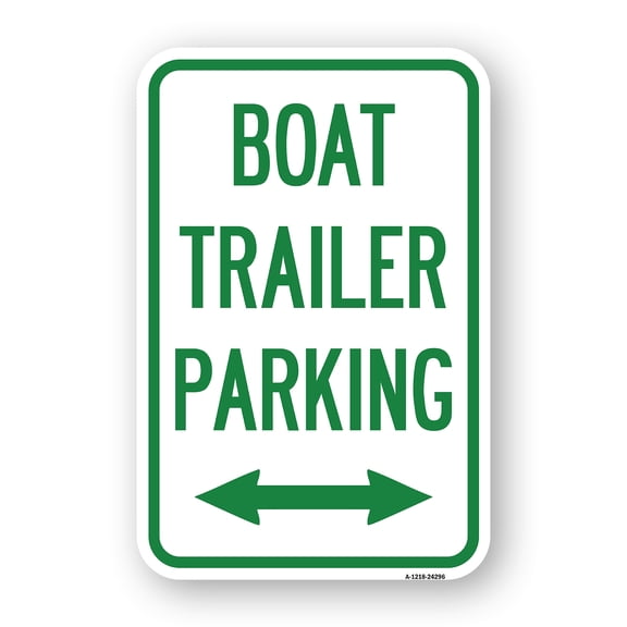 SignMission A-1824-24296 18 x 24 in. Aluminum Sign - Boat Trailer Parking with Bidirectional Arrow Symbol