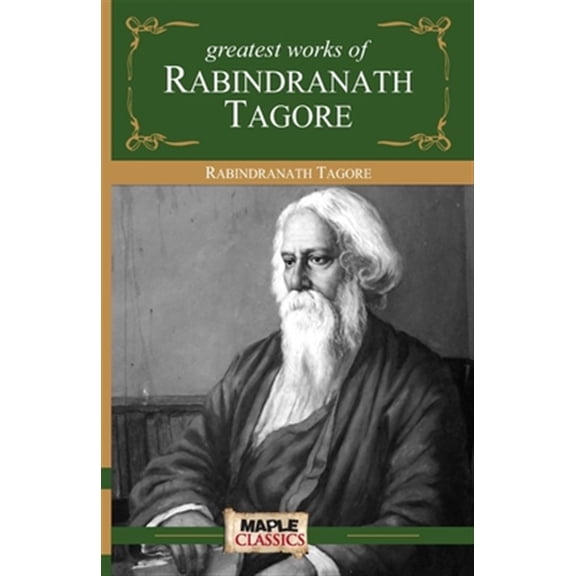 Pre-Owned Rabindranath Tagore - Greatest Works, (Paperback)