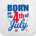 thumbnail image 4 of Inktastic Born on the 4th of July Boys or Girls Baby Bib, 4 of 4