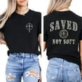 thumbnail image 2 of Saved Not Soft Double Sided Christian T-Shirt – Faith-Based Streetwear with Cross Graphic, Religious Jesus tee, Motivational Bible Verse Shirt for Men and Women, 2 of 7