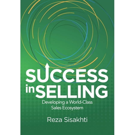 UPC: 9781607283218 | Success in Selling : Developing a World-Class Sales Ecosystem (Paperback)