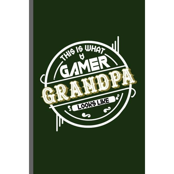 This Is What Gamer Grandpa Looks Like Nerd Gaming Old Classic Electric Games 80 S Retro Controller Video Games Computer Gaming Gamers Gift 6x9 Dot Walmart Com Walmart Com