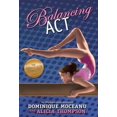thumbnail image 1 of Pre-Owned The Go-for-Gold Gymnasts: Balancing Act (The Go-for-Gold Gymnasts, 2) (Paperback) 1423136322 9781423136323, 1 of 1