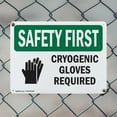 thumbnail image 5 of (2 Pack) Cryogenic Gloves Required With Symbol OSHA Safety First Sign 24 Inch X 18 Inch Plastic Sign, Weather Resistant, UV Protected for Workplace, Business, and Construction Site,, 5 of 8