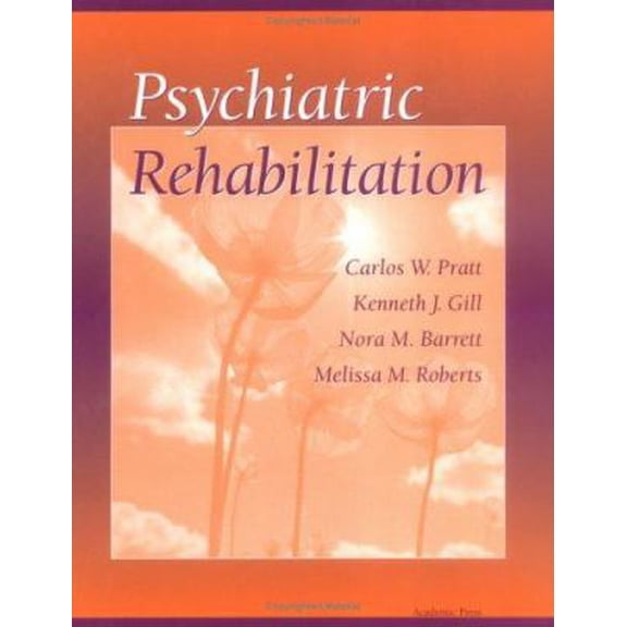 Pre-Owned Psychiatric Rehabilitation (Hardcover) 0125642458 9780125642453