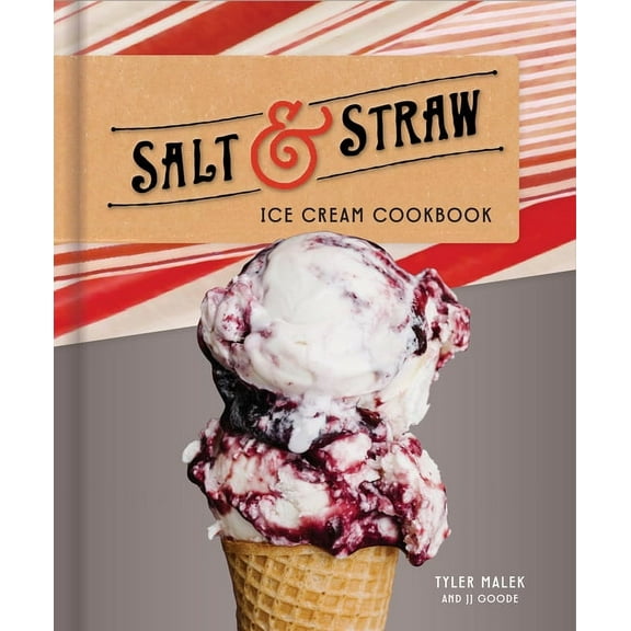 Salt & Straw Ice Cream Cookbook, (Hardcover)