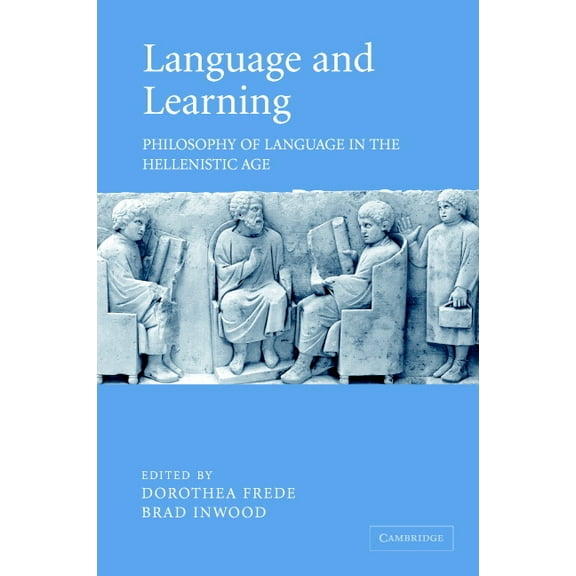 Language and Learning: Philosophy of Language in the Hellenistic Age, (Hardcover)