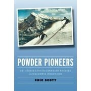 Angle View: Powder Pioneers: Ski Stories from the Canadian Rockies & Columbia Mountains [Paperback - Used]