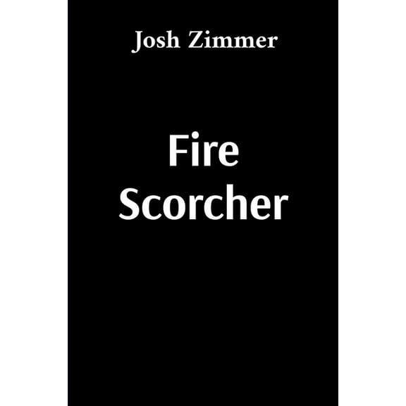Fire Scorcher: Savior, (Paperback)