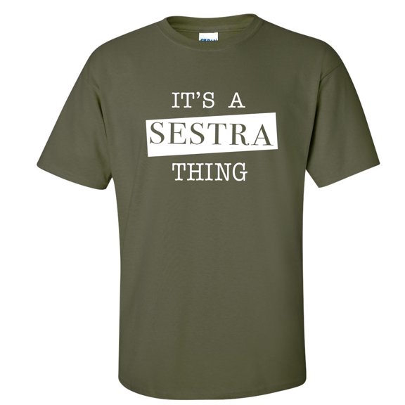 It's A Sestra Thing Adult Short Sleeve T-shirt