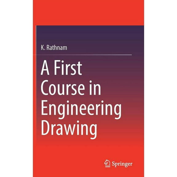 A First Course in Engineering Drawing, (Hardcover)