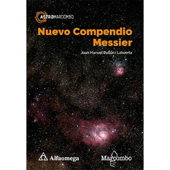 NUEVO COMPENDIO MESSIER ALFAOMEGA / MARCOMBO JOAN MANUEL BULLON I LAHUERTA