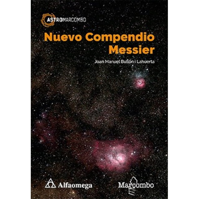 NUEVO COMPENDIO MESSIER ALFAOMEGA / MARCOMBO JOAN MANUEL BULLON I LAHUERTA