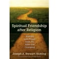 thumbnail image 2 of Spiritual Friendship After Religion: Walking with People While the Rules Are Changing, (Paperback), 2 of 2