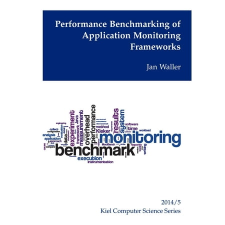 Performance Benchmarking of Application Monitoring Frameworks -