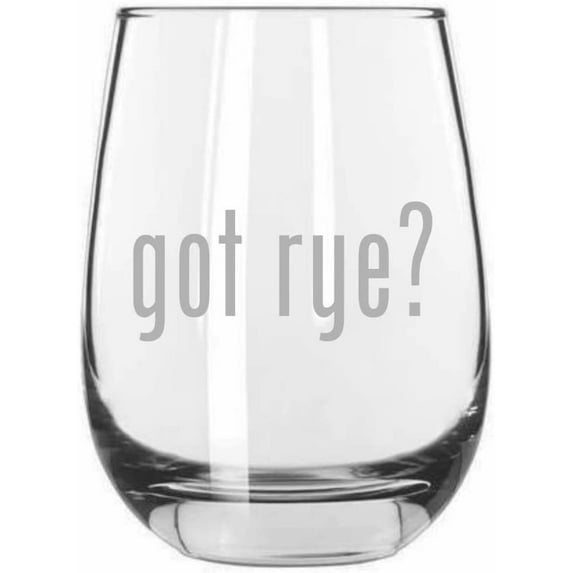 rye Got? Themed Etched 15.25oz Libbey Stemless Wine Glass