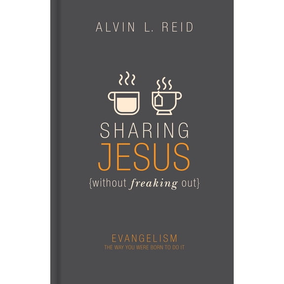 Sharing Jesus without Freaking Out : Evangelism the Way You Were Born to Do It (Hardcover)