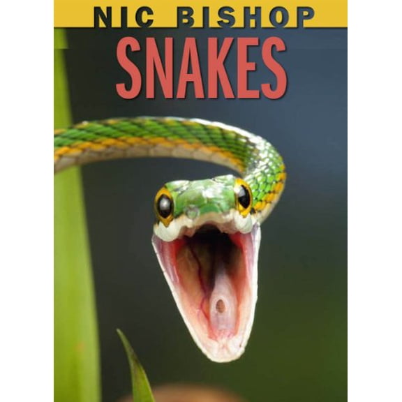 Pre-Owned Nic Bishop: Snakes, (Hardcover)