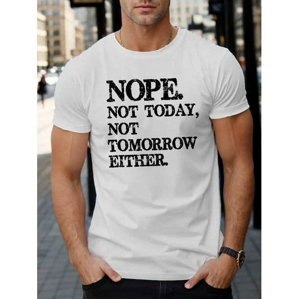 Camiseta con estampado "Nope Not Today" - Camiseta informal de manga corta para hombre - Camiseta deportiva de verano y ocio