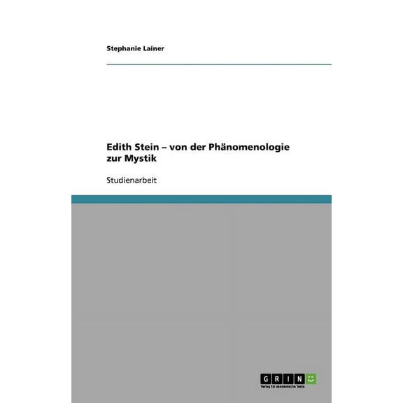 Edith Stein - von der Phänomenologie zur Mystik (Paperback)