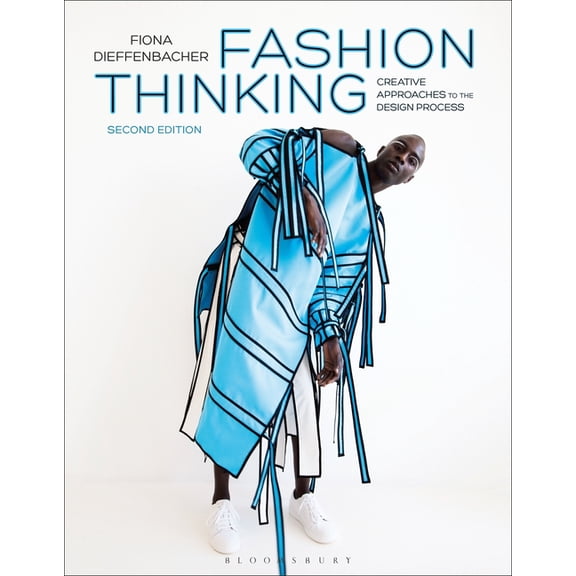 Fashion Thinking: Creative Approaches to the Design Process, (Paperback)