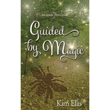 Karakesh Chronicles: Guided by Magic (Paperback)