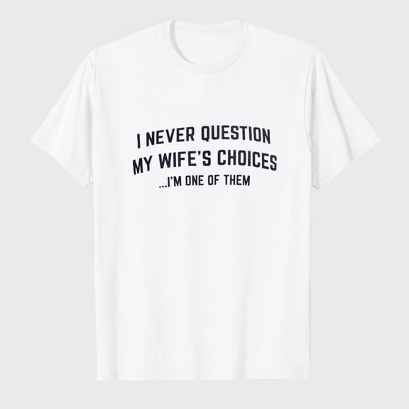 Funny Husband, Boyfriend Tee Shirt, Sarcastic Saying Humor Joke T-Shirt for Men