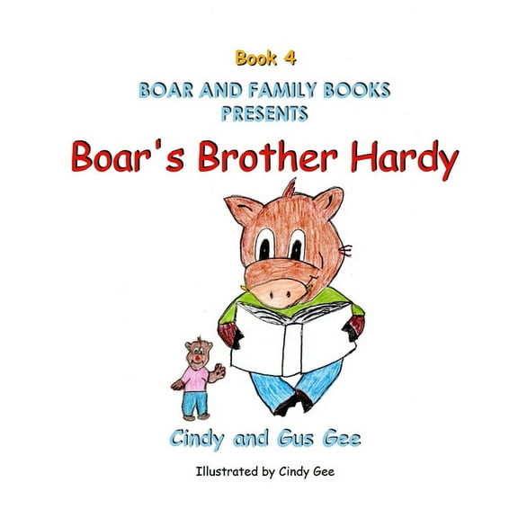 Boar's Family Boar's Brother Hardy: Book 4, Book 4, (Paperback)