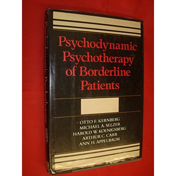 Pre-Owned Psychodynamic Psychotherapy Of Borderline Patients (Hardcover) 0465066437 9780465066438