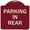Burgundy, variant on SignMission A-DES-RW-1818-23437 18 x 18 in. Designer Series Sign - Parking in Rear, Red & White