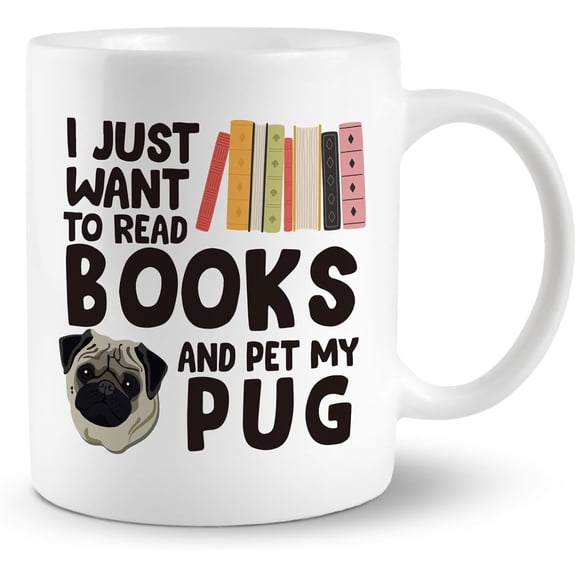 Pug Coffee Mug, Pug Gifts for Pug Lovers, I Just Want to Read Books and Pet My Pug Ceramic Mug 11oz, Dog Tea Cup Coffee Mugs Gifts for Pug Dog Book Lovers, Dog Book Lovers Coffee Mug
