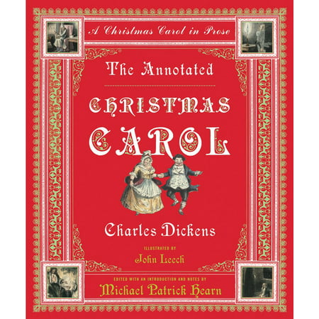The Annotated Christmas Carol : A Christmas Carol in