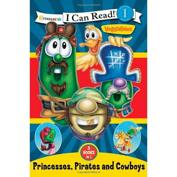 Pre-Owned Princesses, Pirates, and Cowboys (I Can Read! / Big Idea Books / VeggieTales) (Hardcover) 0310732824